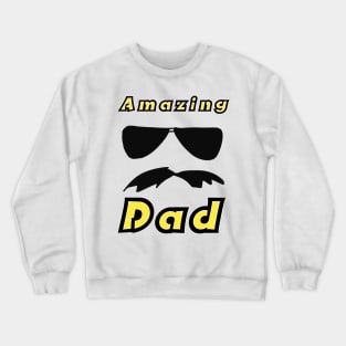 Amazing Dad Crewneck Sweatshirt